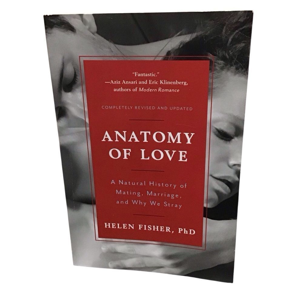 Anatomy of Love A Natural History of Mating, Marriage, and Why We Stray PB Book